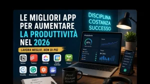 Le migliori app per la produttività nel 2026